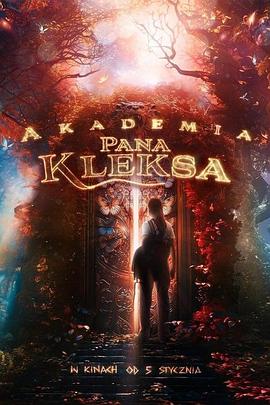 电影《克雷斯的魔法学院 Akademia pana Kleksa》1080p在线免费观看