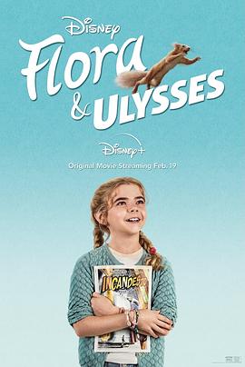 羞羞漫画《弗罗拉与松鼠侠 Flora & Ulysses》免费在线观看