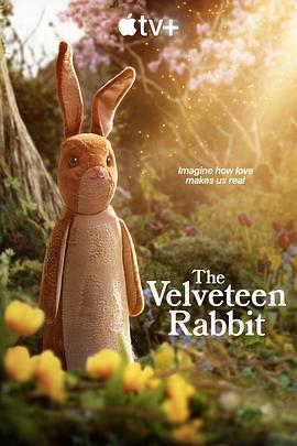 羞羞漫画《天鹅绒兔子 The Velveteen Rabbit》免费在线观看