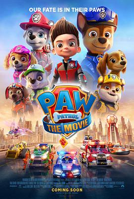 动漫《汪汪队立大功大电影 Paw Patrol: The Movie》1080p免费在线观看