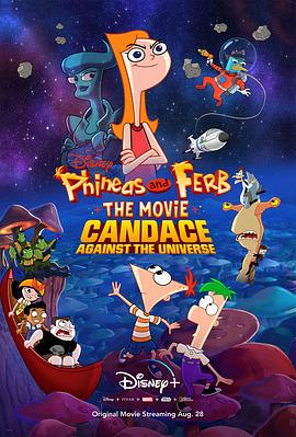 羞羞漫画《飞哥与小佛大电影：凯蒂丝对抗全宇宙 Phineas and Ferb The Movie: Candace Against the Universe》免费在线观看