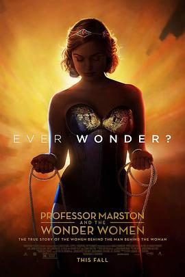 羞羞漫画《马斯顿教授与神奇女侠 Professor Marston and the Wonder Women》免费在线观看