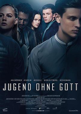 电影《营地命案 Jugend ohne Gott》高清免费在线观看