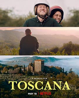 电影《爱在托斯卡纳 Toscana》高清在线免费观看