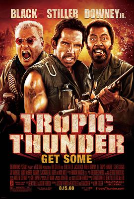 电影《热带惊雷 Tropic Thunder》高清在线免费观看