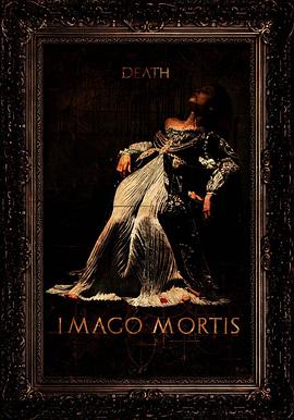 羞羞漫画《死亡照相术 Imago Mortis》免费在线观看