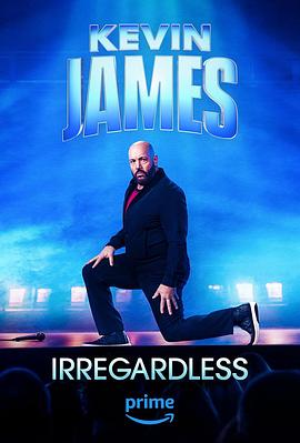 羞羞漫画《凯文·詹姆斯：管他三七二十一 Kevin James: Irregardless》免费在线观看