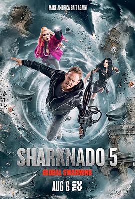 羞羞漫画《鲨卷风5：全球鲨暴 Sharknado 5: Global Swarming》免费在线观看