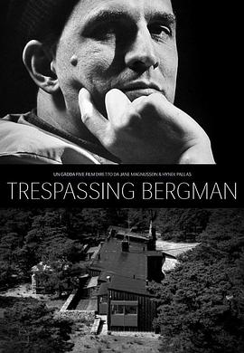 羞羞漫画《打扰伯格曼 Trespassing Bergman》免费在线观看