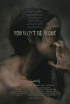 电影《你不会孤单 You Won't Be Alone》全集免费在线观看