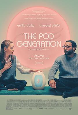 羞羞漫画《卵舱一代 The Pod Generation》免费在线观看