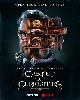 羞羞漫画《吉尔莫·德尔·托罗的奇思妙想 Guillermo del Toro's Cabinet of Curiosities》免费在线观看