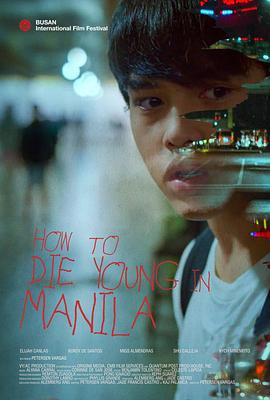 羞羞漫画《年轻马尼拉之死 How to Die Young in Manila》免费在线观看